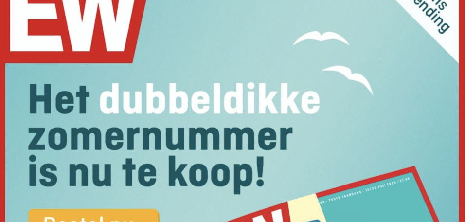 het dubbeldikke zomernummer van EW is te koop 2023